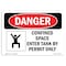 Signmission OSHA Danger, Confined Space Enter Tank By Permit Only, 7in X 5in Decal, 7" W, 5" H, Landscape OS-DS-D-57-L-1085 - alternate 1